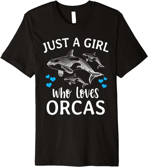 Just a Girl who Loves Orcas Shirt Cute Killer Whales Premium T-Shirt